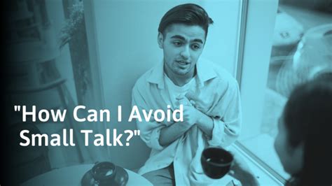 skipthesmalltalk|how to avoid a conversation.